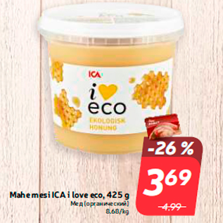 Allahindlus - Mahe mesi ICA i love eco, 425 g