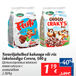 Allahindlus - Teraviljahelbed kakaoga või riis šokolaadiga Cerera, 500 g