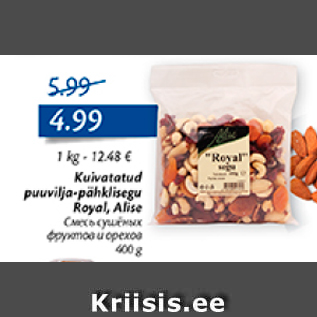 Allahindlus - Kuivatatud puuvilja- pähklisegu Royal, Alise 400 g