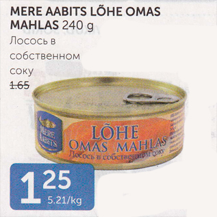 Allahindlus - MERE AABITS LÕHE OMAS MAHLAS 240 G