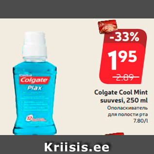 Allahindlus - Colgate Cool Mint suuvesi, 250 ml