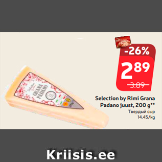 Allahindlus - Selection by Rimi Grana Padano juust, 200 g**