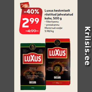 Allahindlus - Luxus keskmiselt röstitud jahvatatud kohv, 500 g