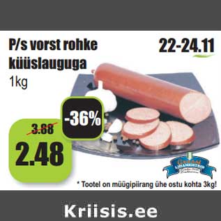 Allahindlus - MISEDP/s vorst rohke küüslauguga 1kg