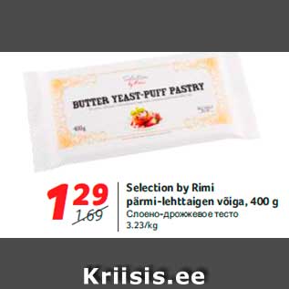 Allahindlus - Selection by Rimi pärmi-lehttaigen võiga, 400 g