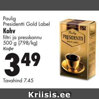 Allahindlus - Paulig Presidentti Gold Label Kohv