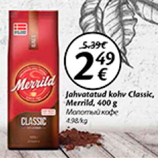 Allahindlus - Jahvatatud kohv Classic, Merrild, 400 g