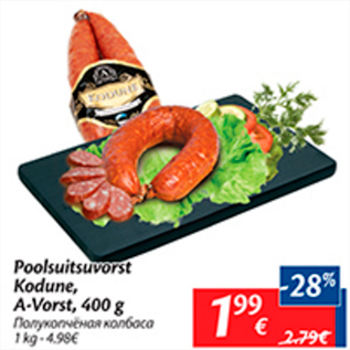 Allahindlus - Poolsuitsuvorst Kodune A-Vorst, 400 g