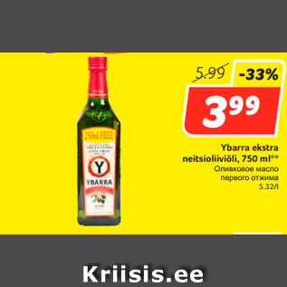 Allahindlus - Ybarra ekstra neitsioliiviõli, 750 ml**