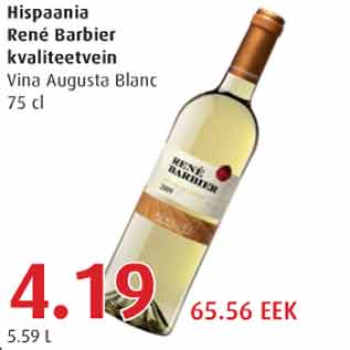 Allahindlus - Hispaania Rene Barbier kvaliteetvein Vina Augusta Blanc