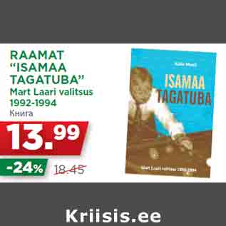 Allahindlus - RAAMAT “ISAMAA TAGATUBA” Mart Laari valitsus 1992-1994