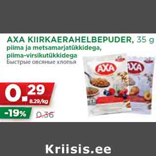 Allahindlus - AXA KIIRKAERAHELBEPUDER, 35 g piima ja metsamarjatükkidega, piima-virsikutükkidega