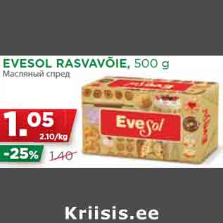 Allahindlus - EVESOL RASVAVÕIE, 500 g