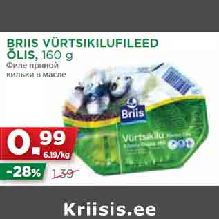 Allahindlus - BRIIS VÜRTSIKILUFILEED ÕLIS, 160 g