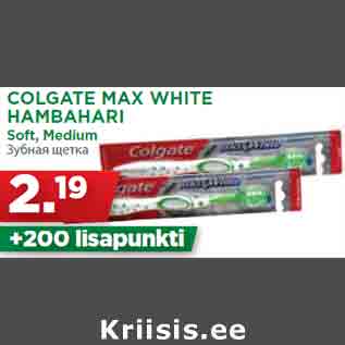 Allahindlus - COLGATE MAX WHITE HAMBAHARI Soft, Medium