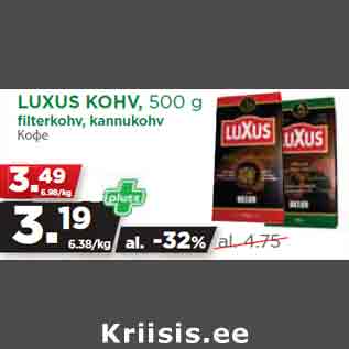 Allahindlus - LUXUS KOHV, 500 g fi lterkohv, kannukohv