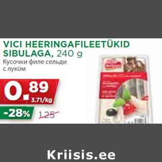 Allahindlus - VICI HEERINGAFILEETÜKID SIBULAGA, 240 g