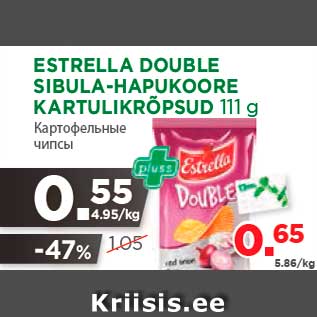 Allahindlus - ESTRELLA DOUBLE SIBULA-HAPUKOORE KARTULIKRÕPSUD 111 g