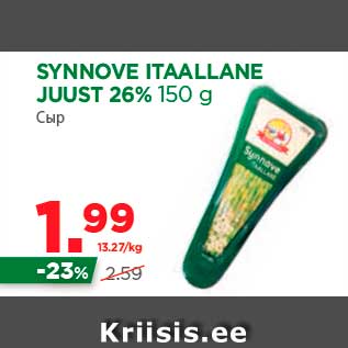 Allahindlus - SYNNOVE ITAALLANE JUUST 26% 150 g