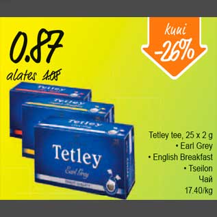 Allahindlus - Tetley tee, 25x2g Eari Grey *English Breakfast *tseilon