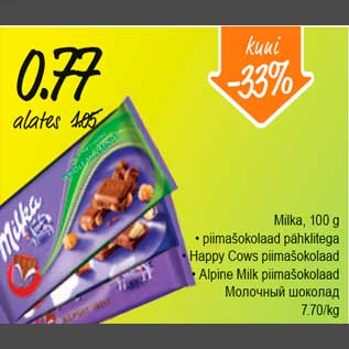 Allahindlus - Milka, 100g *piimašokolaad pähkliga *Happy Cows piimašokolaad *Alpine Milk piimašokolaad