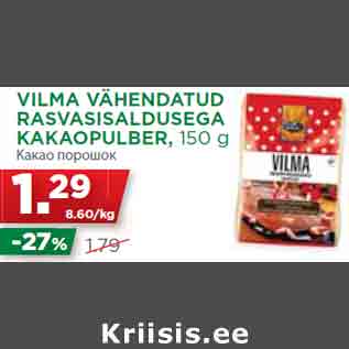 Allahindlus - VILMA VÄHENDATUD RASVASISALDUSEGA KAKAOPULBER, 150 g