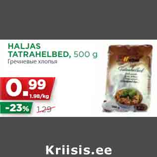 Allahindlus - HALJAS TATRAHELBED, 500 g