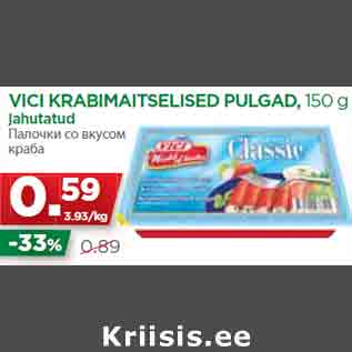 Allahindlus - VICI KRABIMAITSELISED PULGAD, 150 g jahutatud