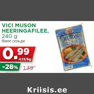 Allahindlus - VICI MUSON HEERINGAFILEE, 240 g