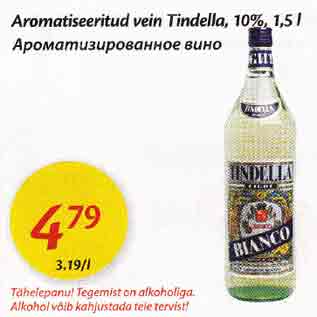 Allahindlus - Arоmаtisееritud vеin Tindella, l0%, 1,5 l