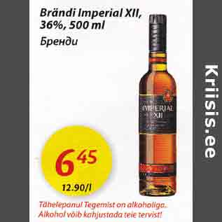 Allahindlus - Вrändi Imperial XII, 36%,500 ml