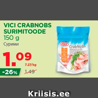 Allahindlus - VICI CRABNOBS SURIMITOODE 150 g