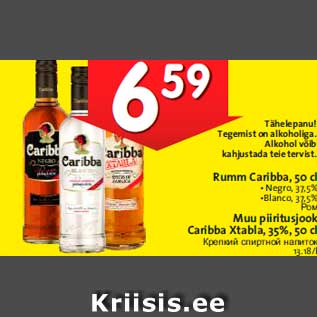 Allahindlus - Rumm Caribba, 50 cl • Negro, 37,5% •Blanco, 37,5%; Muu piiritusjook Caribba Xtabla, 35%, 50 cl