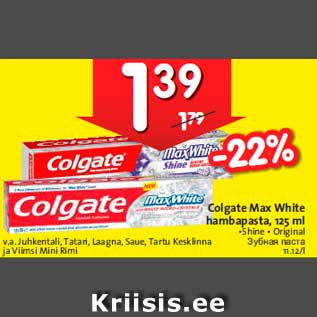 Allahindlus - Colgate Max White hambapasta, 125 ml •Shine • Original