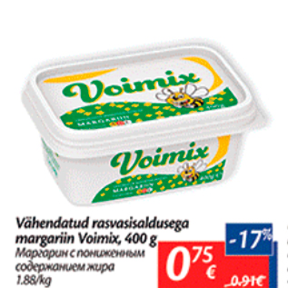 Allahindlus - Vähendatud rasvasisaldusega margariin Voimix, 400 g