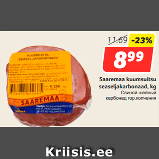 Allahindlus - Saaremaa kuumsuitsu seaseljakarbonaad, kg