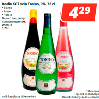 Allahindlus - Itaalia KGT vein Tonino, 9%, 75 cl