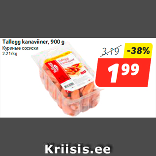 Allahindlus - Tallegg kanaviiner, 900 g