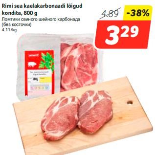 Allahindlus - Rimi sea kaelakarbonaadi lõigud kondita, 800 g