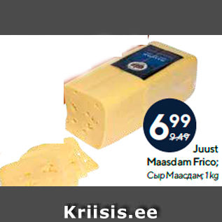 Allahindlus - Juust Maasdam Frico; 1 kg