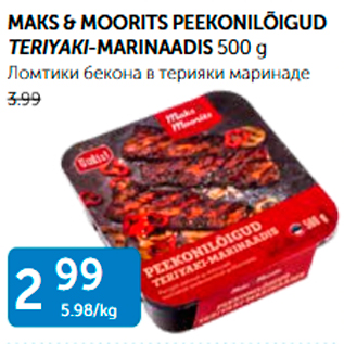 Allahindlus - MAKS & MOORIS PEEKONILÕIGUD TERIYAKI-MARINAADIS 500 G