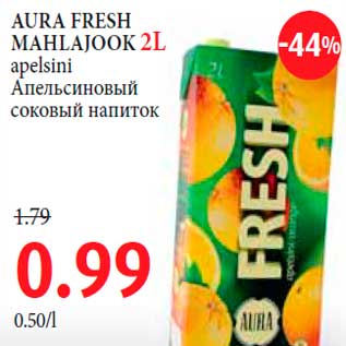 Allahindlus - AURA FRESH MAHLAJOOK 2L apelsini