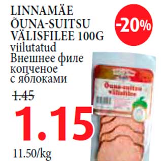 Allahindlus - LINNAMÄE ÕUNA-SUITSU VÄLISFILEE 100G viilutatud