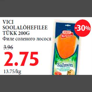 Allahindlus - VICI SOOLALÕHEFILEE TÜKK 200G