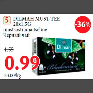 Allahindlus - DILMAH MUST TEE 20x1,5G mustsõstramaitseline