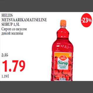 Allahindlus - HELIIS METSVAARIKAMAITSELINE SIIRUP 1,5L