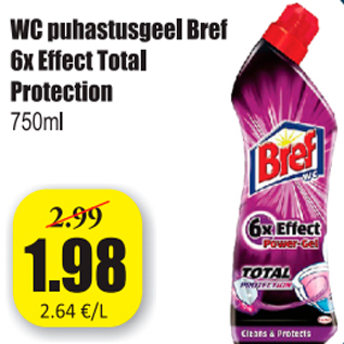 Allahindlus - WC puhastusgeel Bref 6 x Effect Total Protection 750 ml