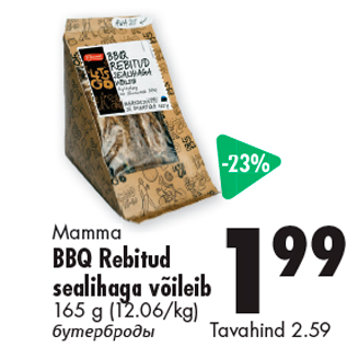 Allahindlus - Mamma BBQ Rebitud sealihaga võileib