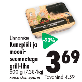 Allahindlus - Linnamäe Kanepiõli ja mooniseemnetega grill-liha