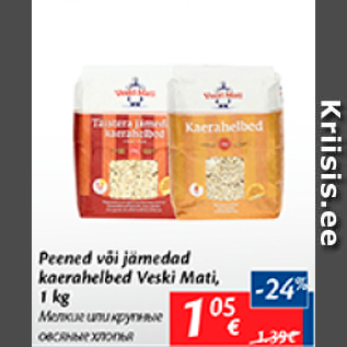 Allahindlus - Peened või jämedad kaerahelbed Veski Mati, 1 kg